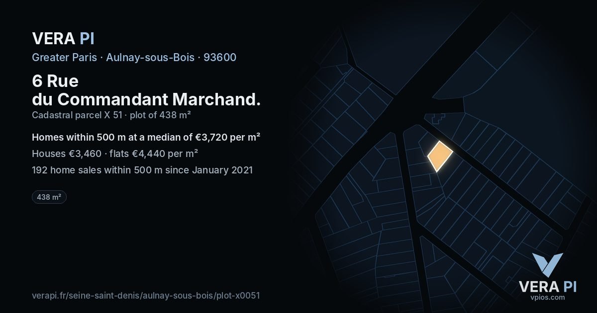 6 Rue du Commandant Marchand, Aulnay-sous-Bois at night – the plot lit, the parcels around coloured by the prices near them