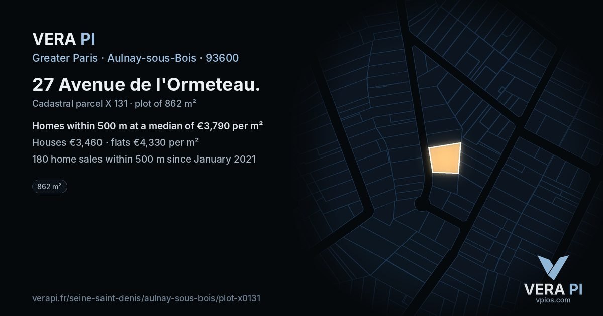 27 Avenue de l'Ormeteau, Aulnay-sous-Bois at night – the plot lit, the parcels around coloured by the prices near them