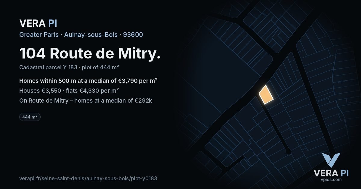 104 Route de Mitry, Aulnay-sous-Bois at night – the plot lit, the parcels around coloured by the prices near them