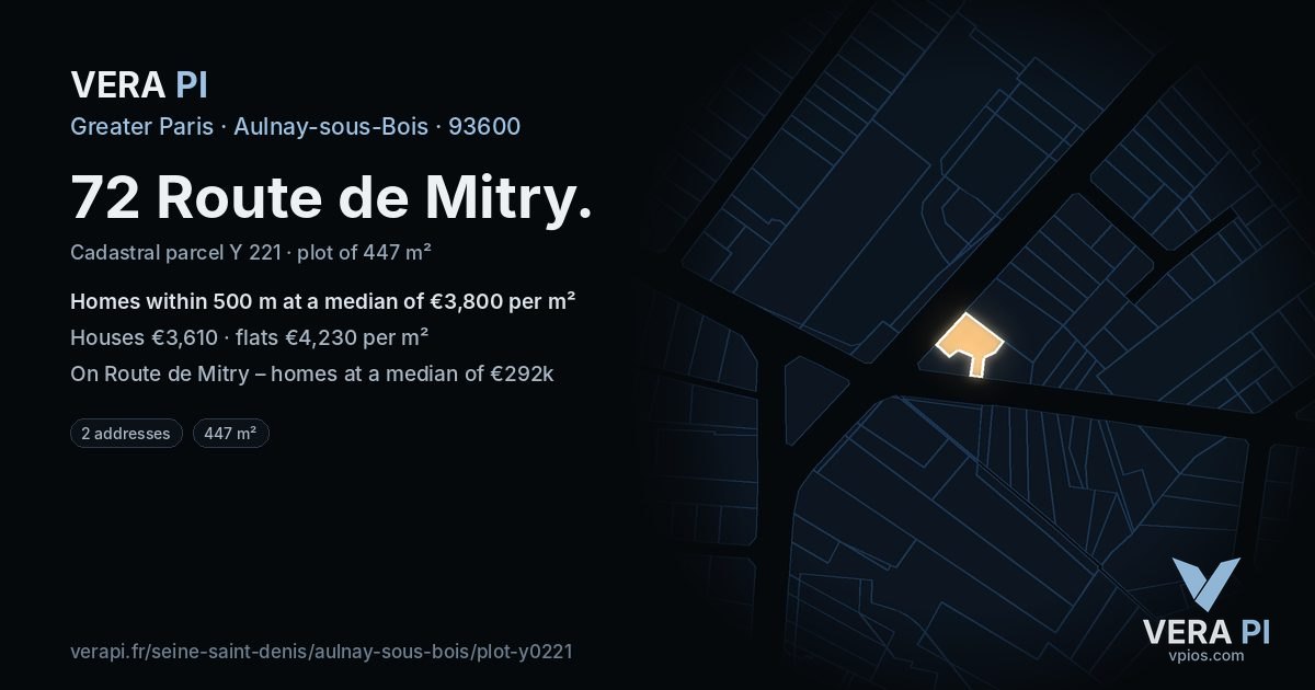 72 Route de Mitry, Aulnay-sous-Bois at night – the plot lit, the parcels around coloured by the prices near them