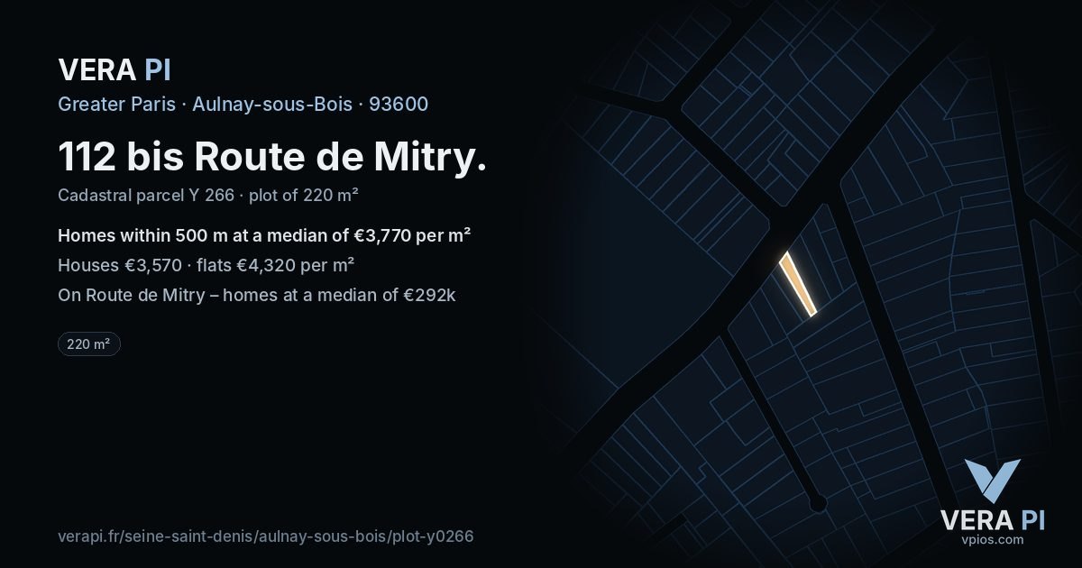 112 bis Route de Mitry, Aulnay-sous-Bois at night – the plot lit, the parcels around coloured by the prices near them