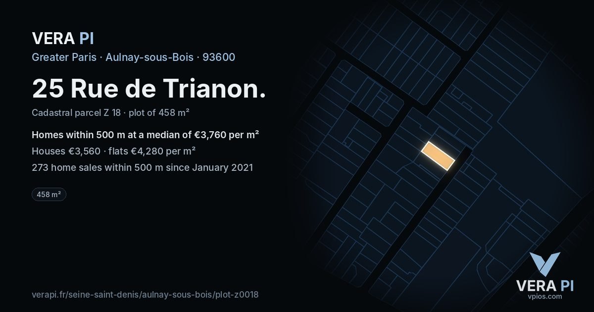 25 Rue de Trianon, Aulnay-sous-Bois at night – the plot lit, the parcels around coloured by the prices near them