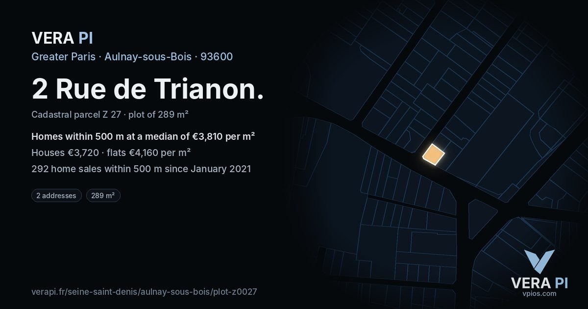2 Rue de Trianon, Aulnay-sous-Bois at night – the plot lit, the parcels around coloured by the prices near them