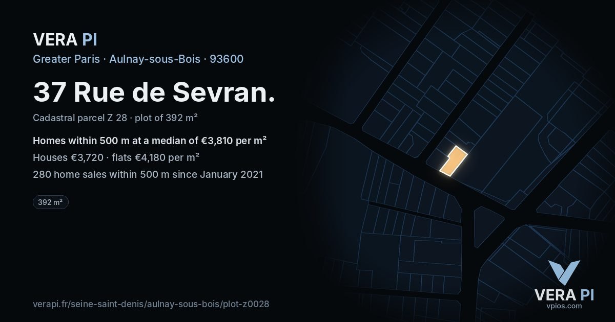 37 Rue de Sevran, Aulnay-sous-Bois at night – the plot lit, the parcels around coloured by the prices near them