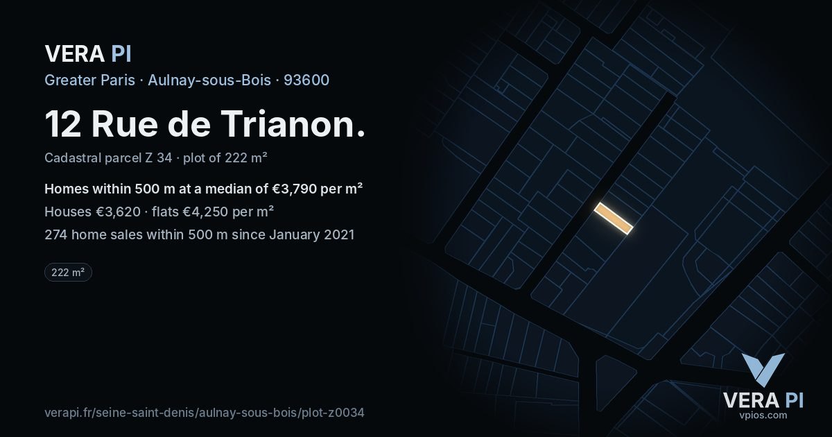 12 Rue de Trianon, Aulnay-sous-Bois at night – the plot lit, the parcels around coloured by the prices near them