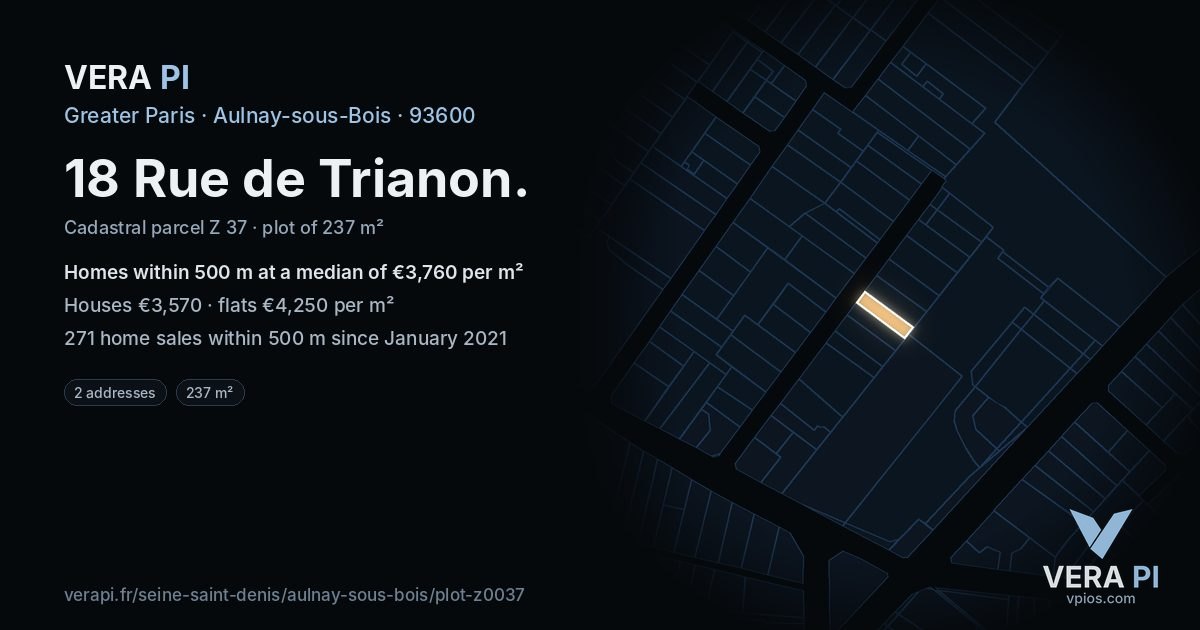 18 Rue de Trianon, Aulnay-sous-Bois at night – the plot lit, the parcels around coloured by the prices near them