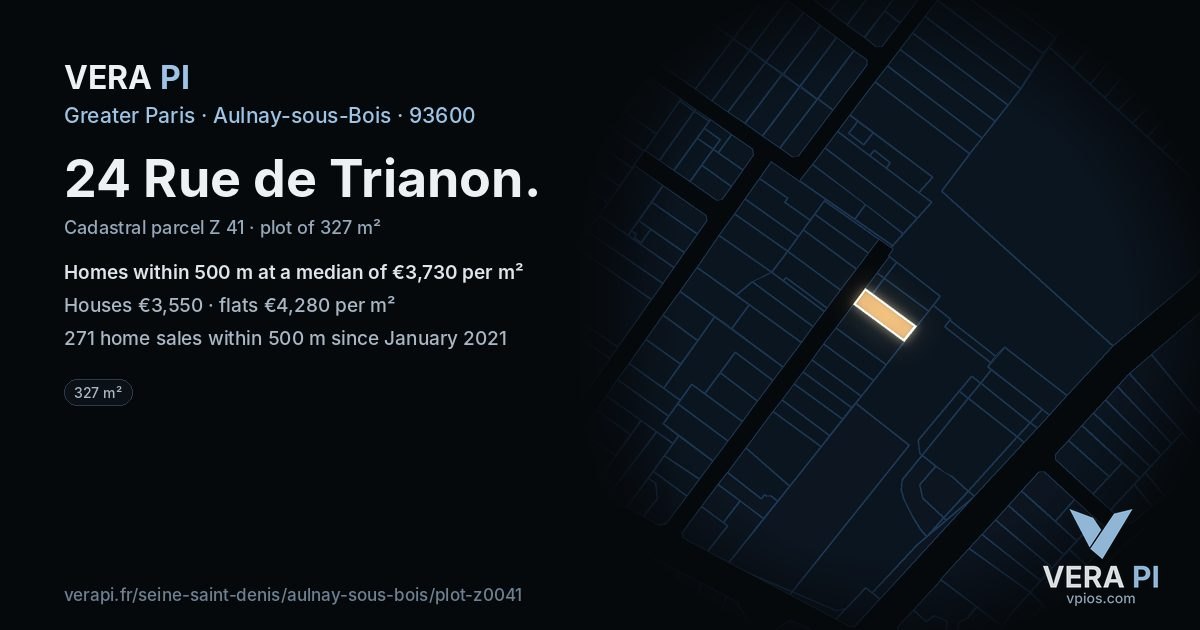 24 Rue de Trianon, Aulnay-sous-Bois at night – the plot lit, the parcels around coloured by the prices near them