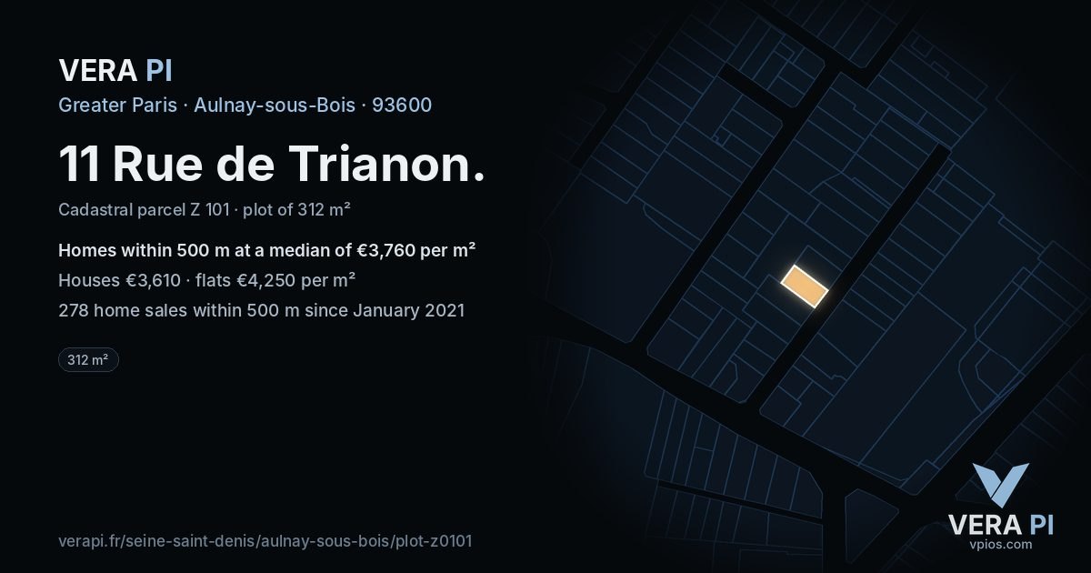 11 Rue de Trianon, Aulnay-sous-Bois at night – the plot lit, the parcels around coloured by the prices near them