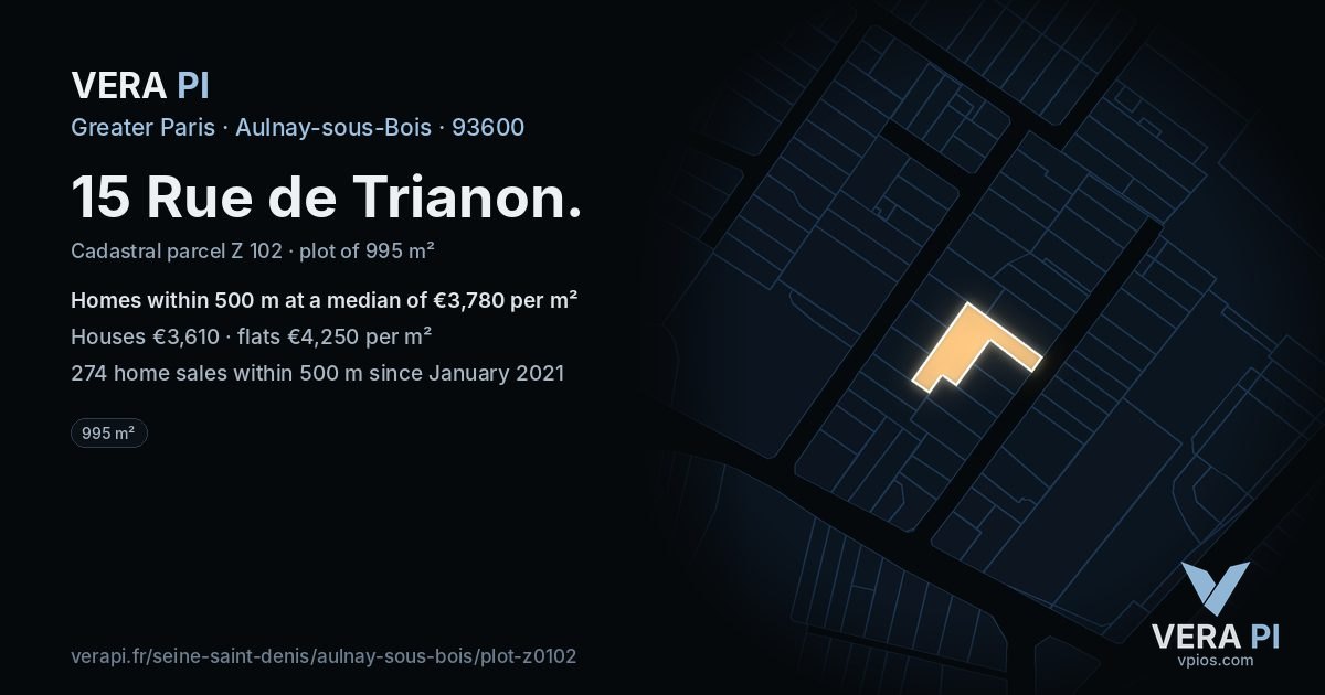 15 Rue de Trianon, Aulnay-sous-Bois at night – the plot lit, the parcels around coloured by the prices near them