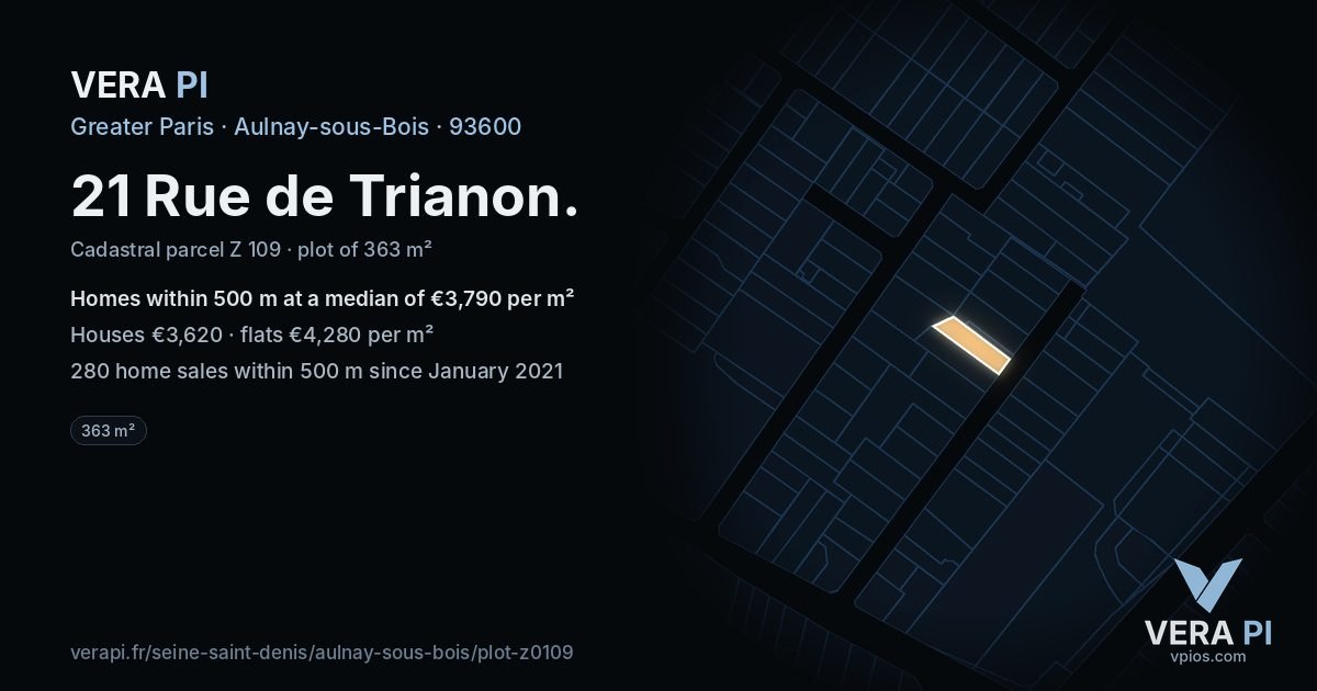 21 Rue de Trianon, Aulnay-sous-Bois at night – the plot lit, the parcels around coloured by the prices near them