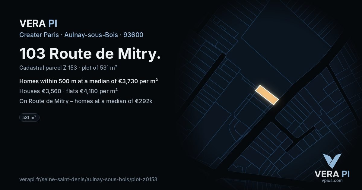 103 Route de Mitry, Aulnay-sous-Bois at night – the plot lit, the parcels around coloured by the prices near them