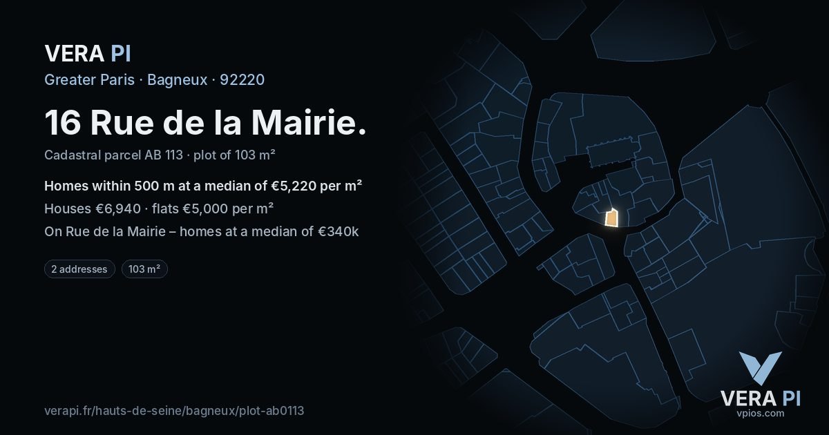 16 Rue de la Mairie, Bagneux at night – the plot lit, the parcels around coloured by the prices near them