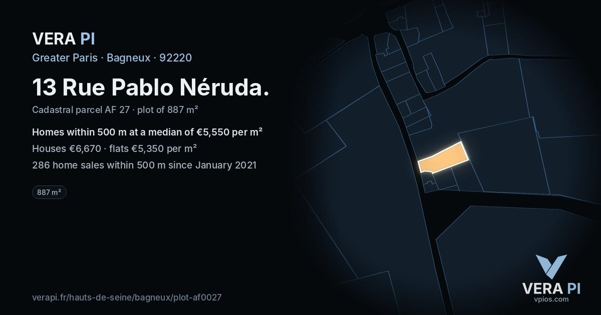 13 Rue Pablo Néruda, Bagneux at night – the plot lit, the parcels around coloured by the prices near them
