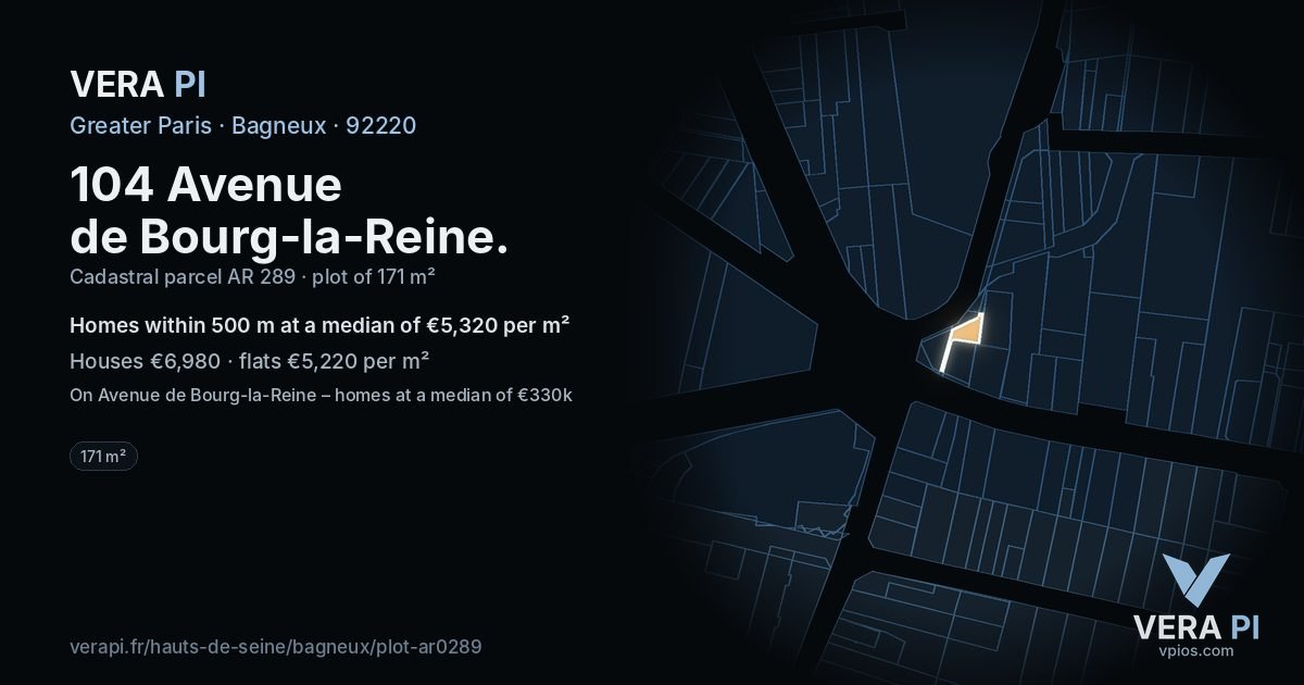104 Avenue de Bourg-la-Reine, Bagneux at night – the plot lit, the parcels around coloured by the prices near them