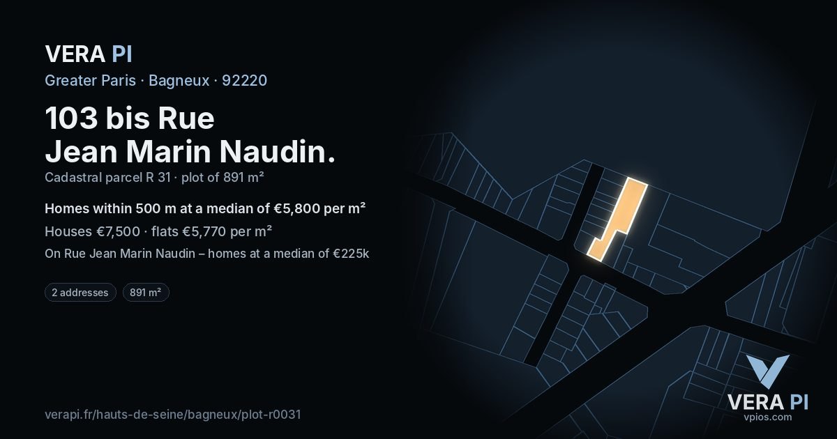 103 bis Rue Jean Marin Naudin, Bagneux at night – the plot lit, the parcels around coloured by the prices near them