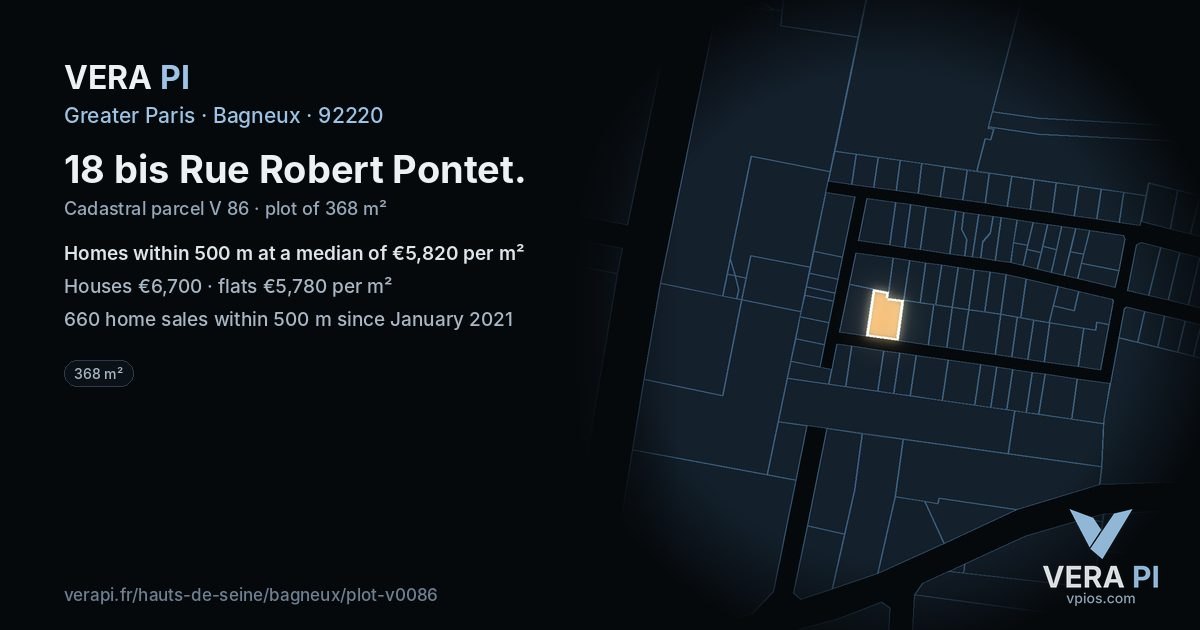 18 bis Rue Robert Pontet, Bagneux at night – the plot lit, the parcels around coloured by the prices near them