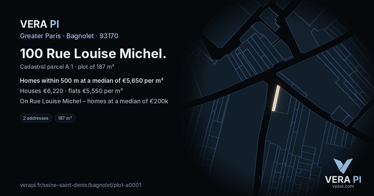 100 Rue Louise Michel, Bagnolet at night – the plot lit, the parcels around coloured by the prices near them