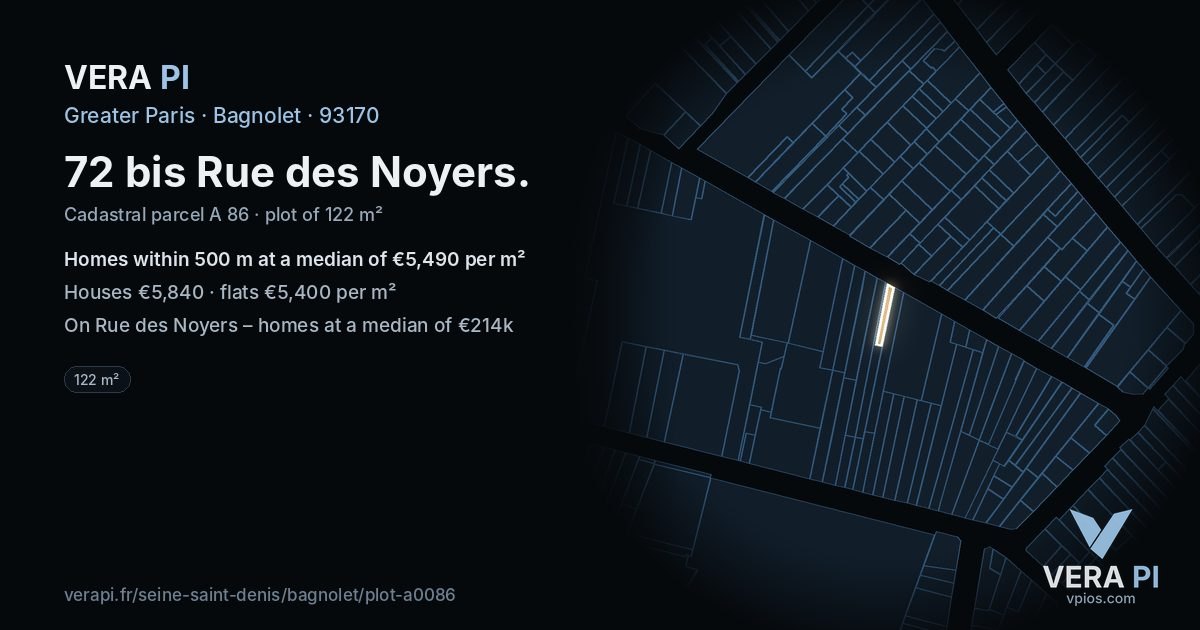 72 bis Rue des Noyers, Bagnolet at night – the plot lit, the parcels around coloured by the prices near them