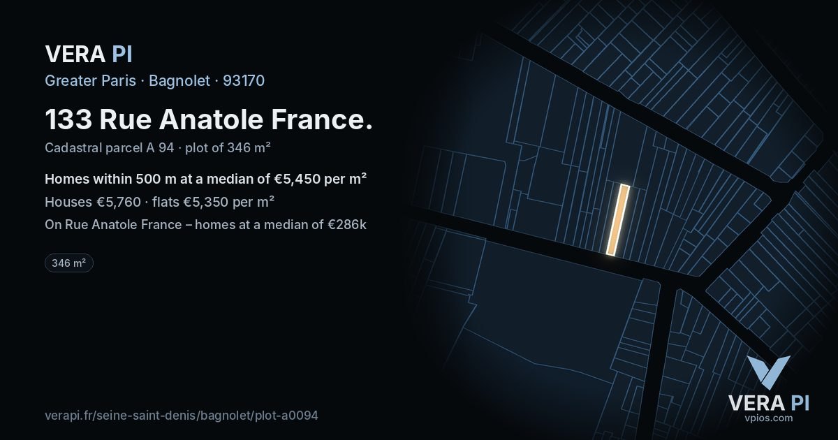 133 Rue Anatole France, Bagnolet at night – the plot lit, the parcels around coloured by the prices near them