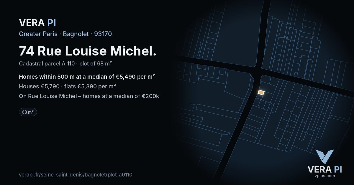 74 Rue Louise Michel, Bagnolet at night – the plot lit, the parcels around coloured by the prices near them