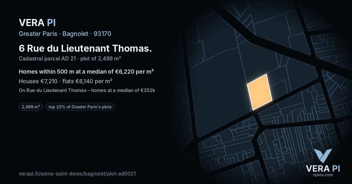 6 Rue du Lieutenant Thomas, Bagnolet at night – the plot lit, the parcels around coloured by the prices near them