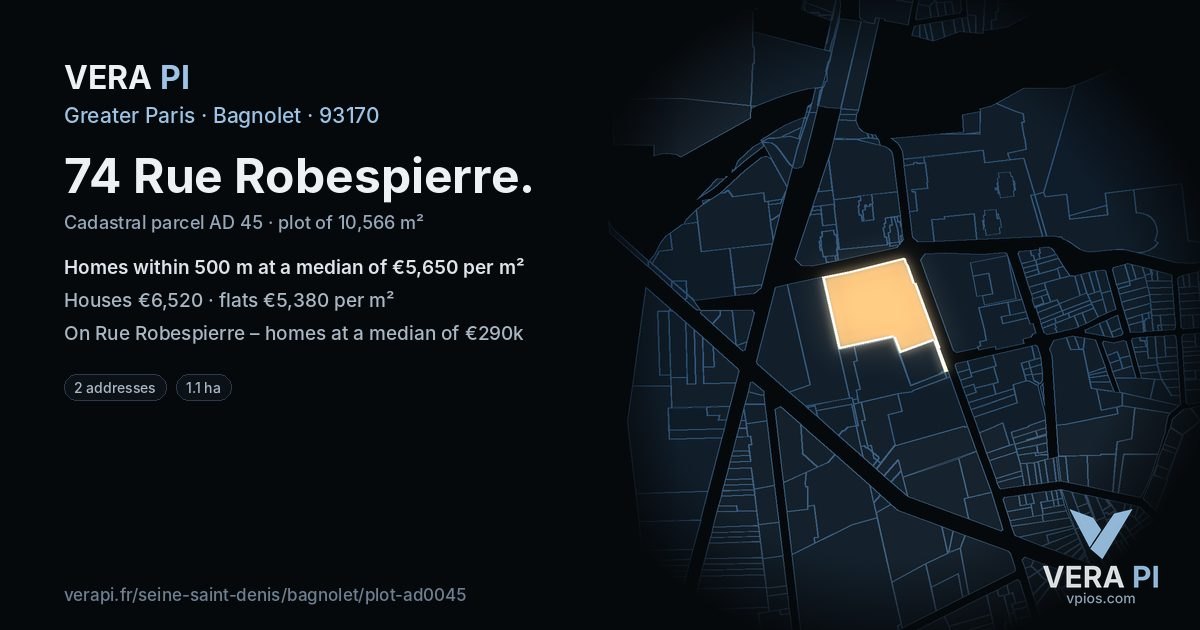 74 Rue Robespierre, Bagnolet at night – the plot lit, the parcels around coloured by the prices near them