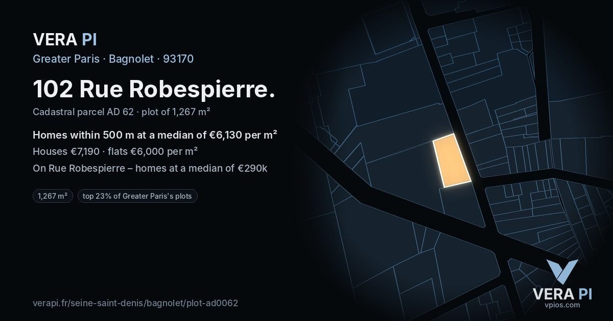 102 Rue Robespierre, Bagnolet at night – the plot lit, the parcels around coloured by the prices near them