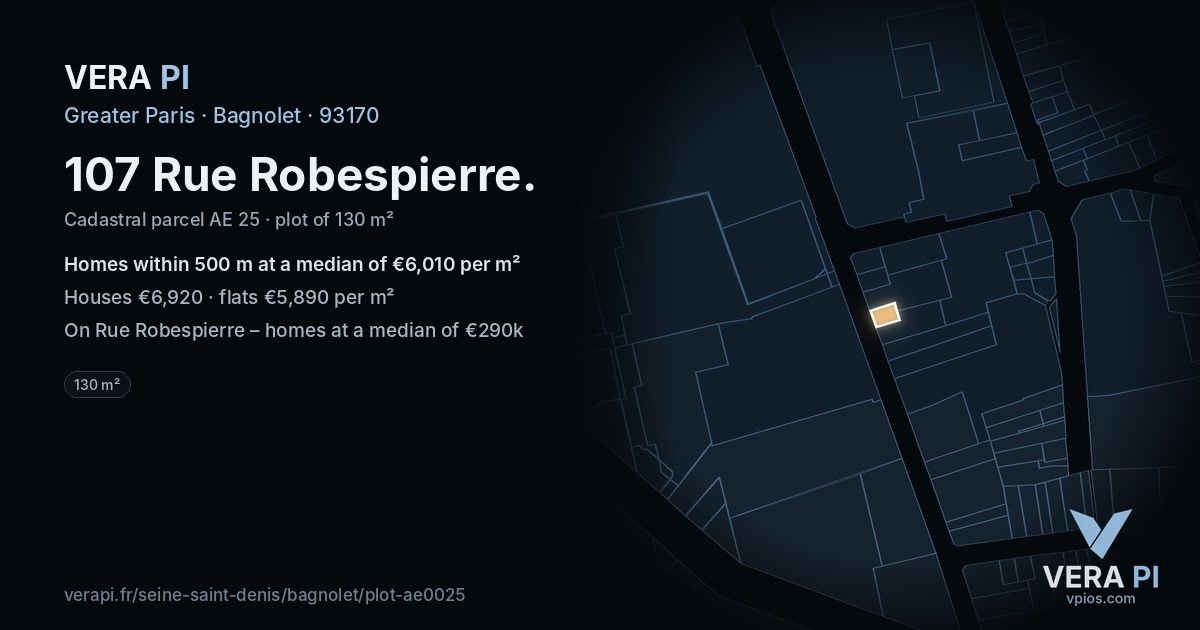 107 Rue Robespierre, Bagnolet at night – the plot lit, the parcels around coloured by the prices near them