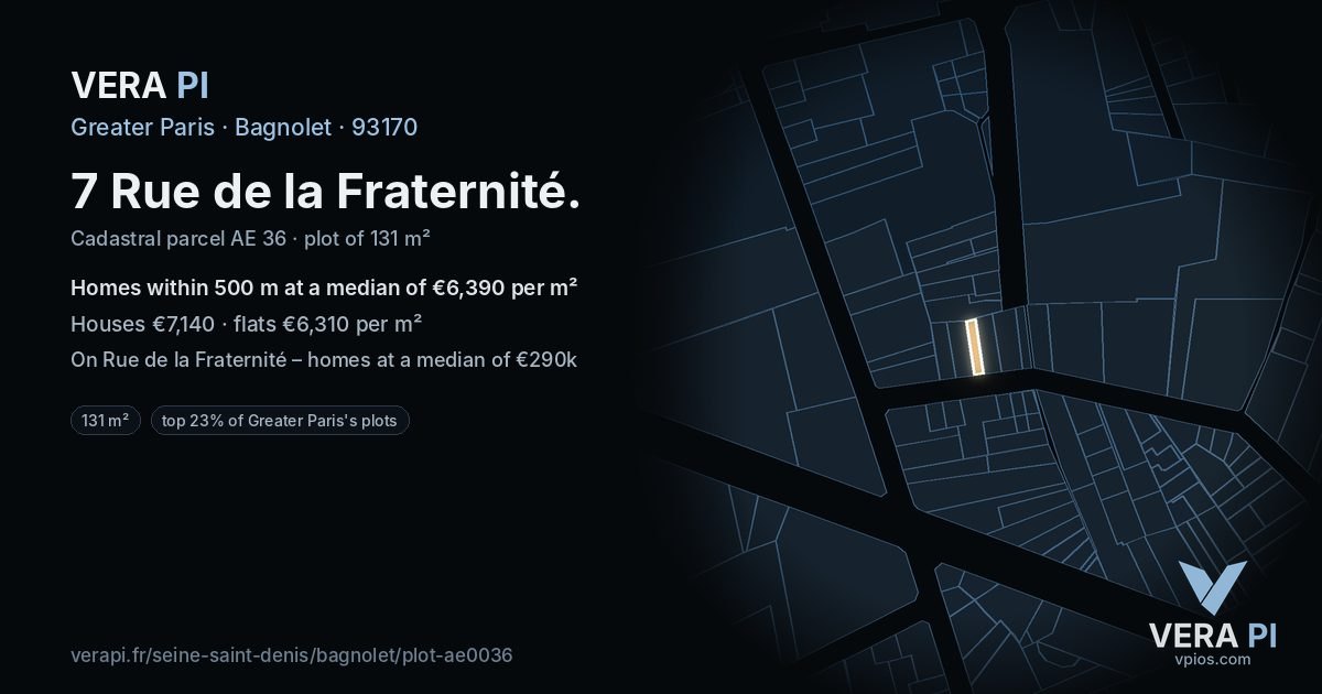 7 Rue de la Fraternité, Bagnolet at night – the plot lit, the parcels around coloured by the prices near them