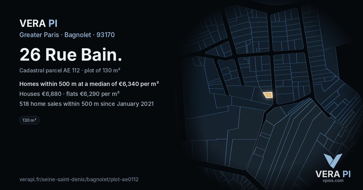 26 Rue Bain, Bagnolet at night – the plot lit, the parcels around coloured by the prices near them