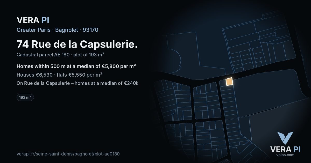 74 Rue de la Capsulerie, Bagnolet at night – the plot lit, the parcels around coloured by the prices near them