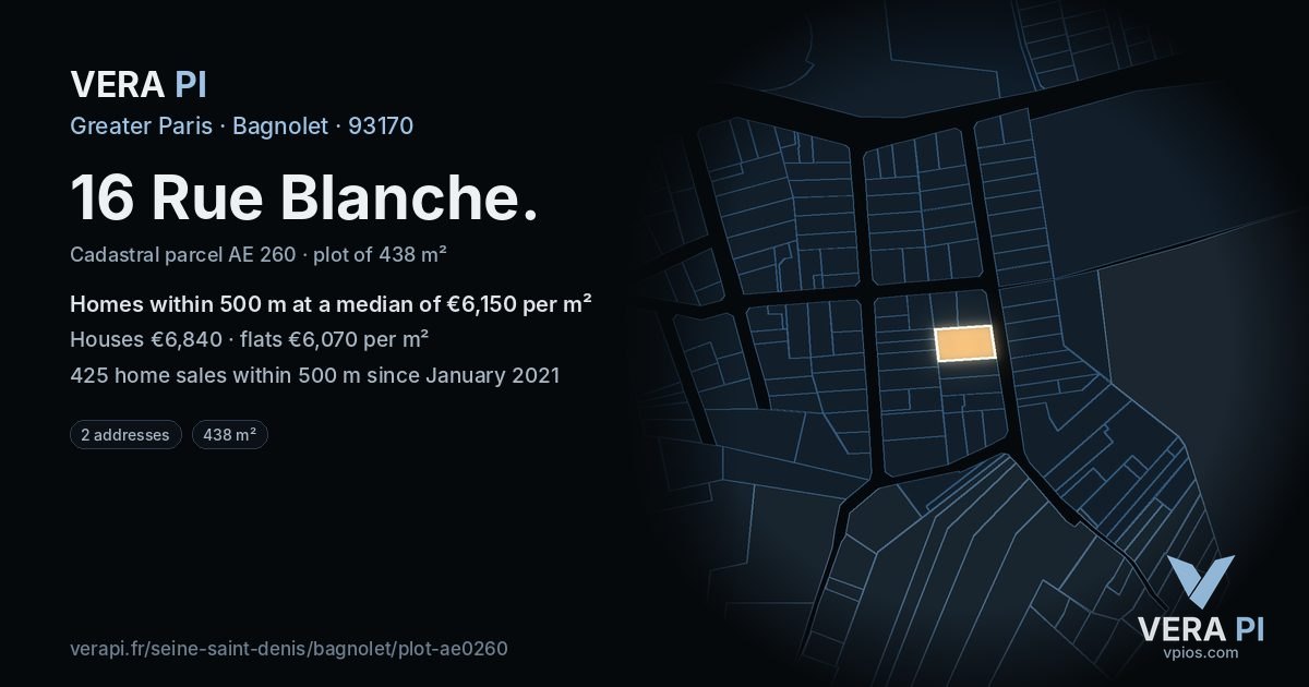 16 Rue Blanche, Bagnolet at night – the plot lit, the parcels around coloured by the prices near them