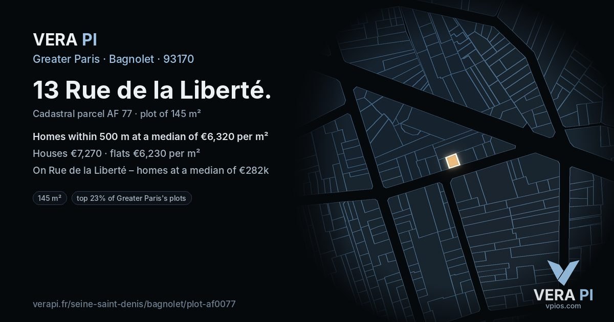 13 Rue de la Liberté, Bagnolet at night – the plot lit, the parcels around coloured by the prices near them