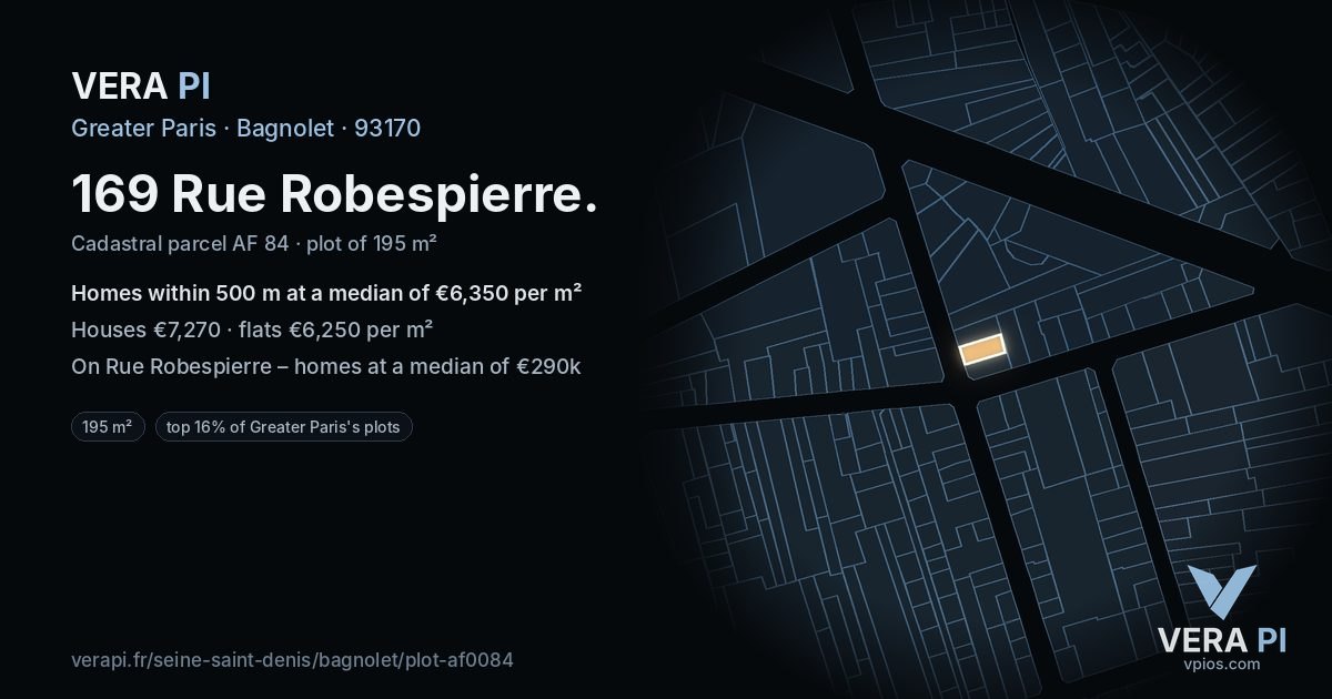 169 Rue Robespierre, Bagnolet at night – the plot lit, the parcels around coloured by the prices near them