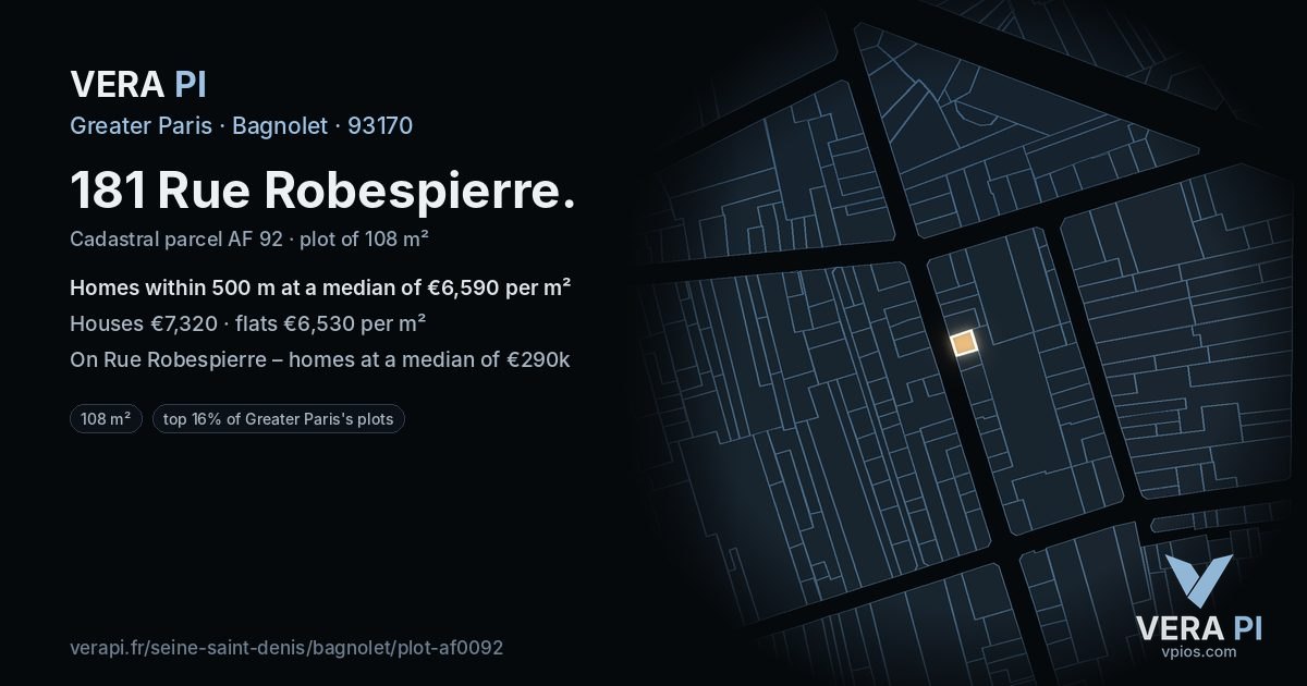181 Rue Robespierre, Bagnolet at night – the plot lit, the parcels around coloured by the prices near them
