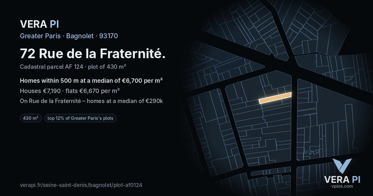 72 Rue de la Fraternité, Bagnolet at night – the plot lit, the parcels around coloured by the prices near them
