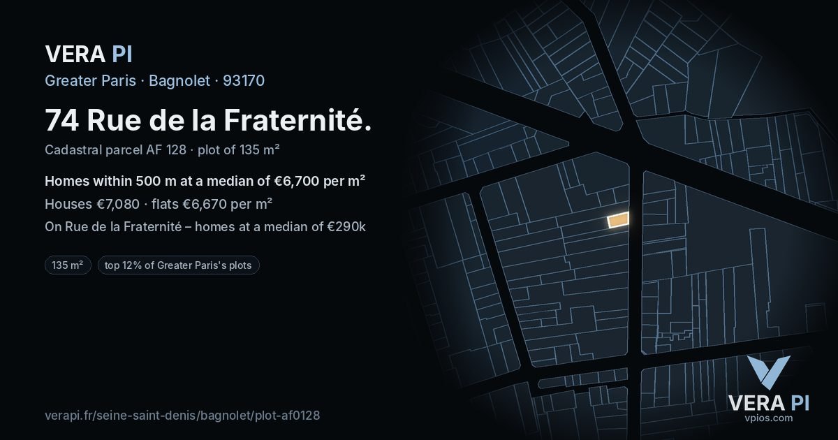 74 Rue de la Fraternité, Bagnolet at night – the plot lit, the parcels around coloured by the prices near them
