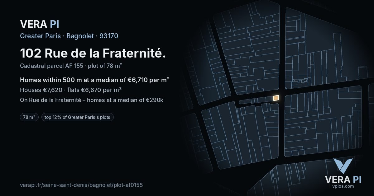 102 Rue de la Fraternité, Bagnolet at night – the plot lit, the parcels around coloured by the prices near them