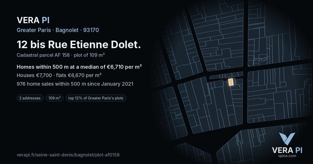 12 bis Rue Etienne Dolet, Bagnolet at night – the plot lit, the parcels around coloured by the prices near them