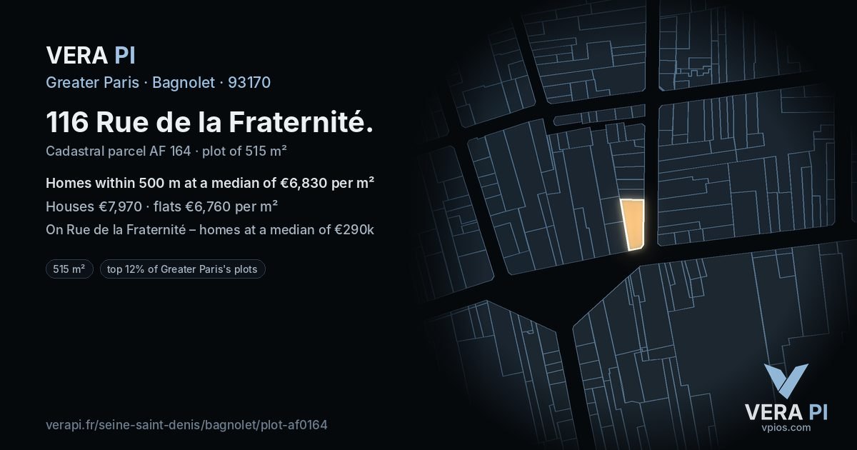 116 Rue de la Fraternité, Bagnolet at night – the plot lit, the parcels around coloured by the prices near them