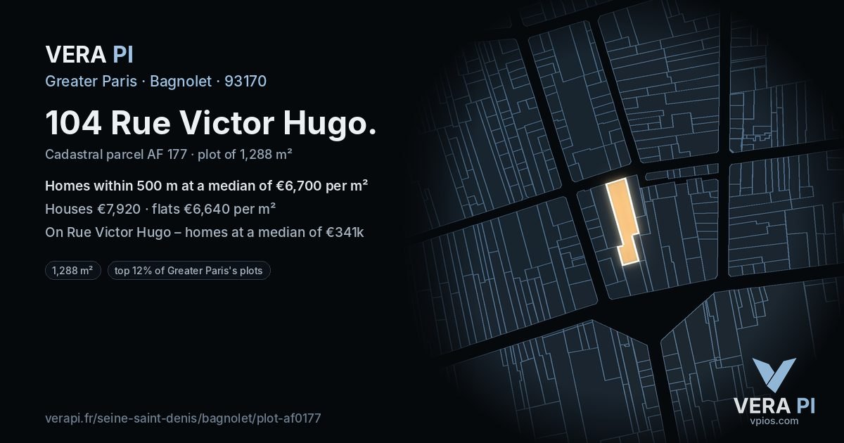 104 Rue Victor Hugo, Bagnolet at night – the plot lit, the parcels around coloured by the prices near them
