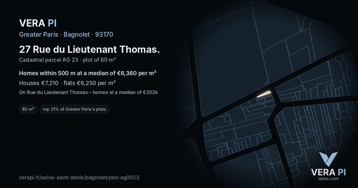 27 Rue du Lieutenant Thomas, Bagnolet at night – the plot lit, the parcels around coloured by the prices near them