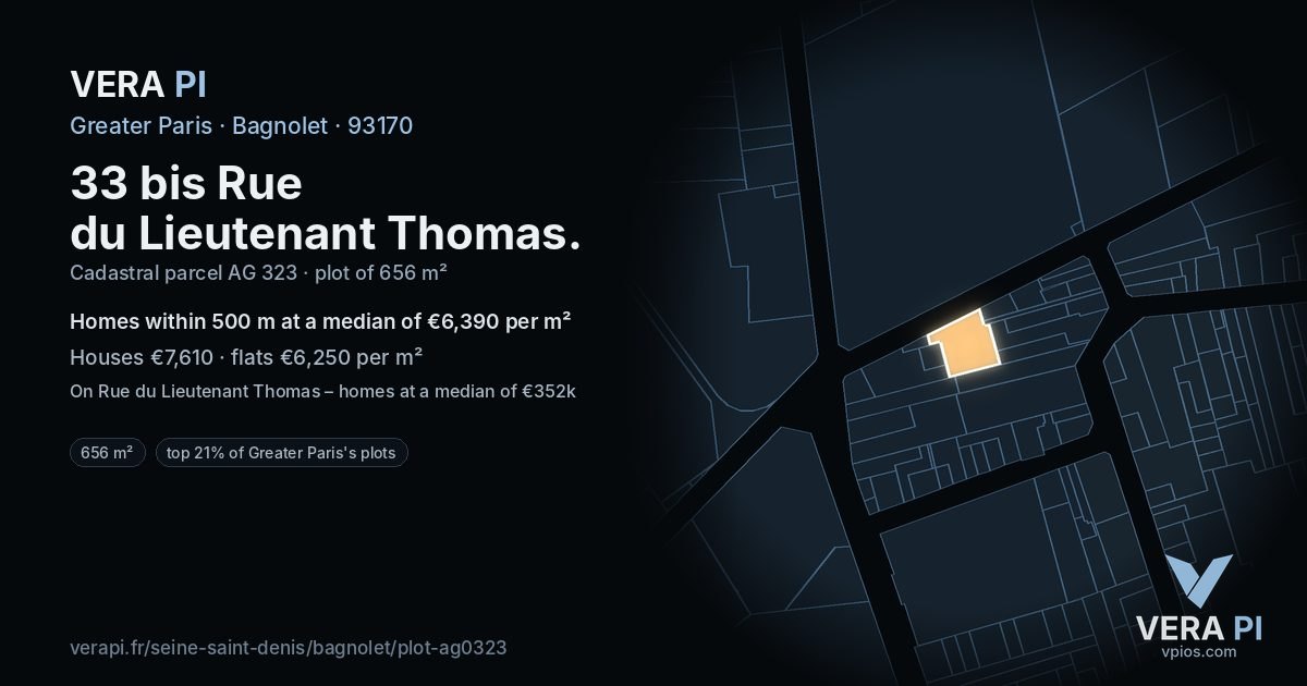 33 bis Rue du Lieutenant Thomas, Bagnolet at night – the plot lit, the parcels around coloured by the prices near them