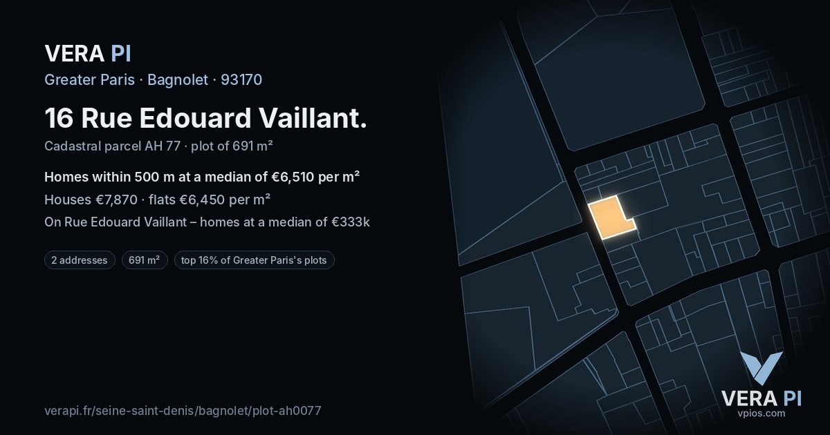 16 Rue Edouard Vaillant, Bagnolet at night – the plot lit, the parcels around coloured by the prices near them