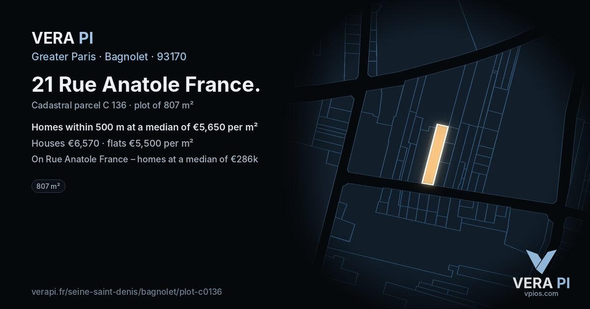 21 Rue Anatole France, Bagnolet at night – the plot lit, the parcels around coloured by the prices near them
