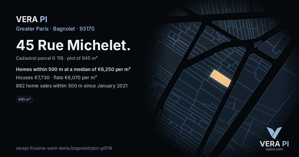 45 Rue Michelet, Bagnolet at night – the plot lit, the parcels around coloured by the prices near them