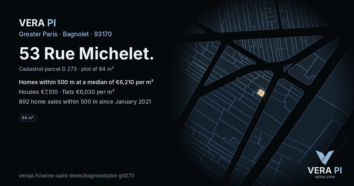 53 Rue Michelet, Bagnolet at night – the plot lit, the parcels around coloured by the prices near them