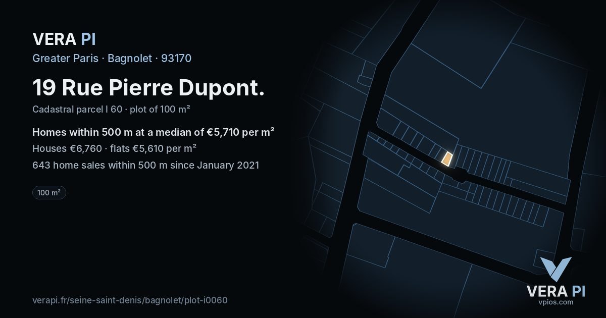 19 Rue Pierre Dupont, Bagnolet at night – the plot lit, the parcels around coloured by the prices near them