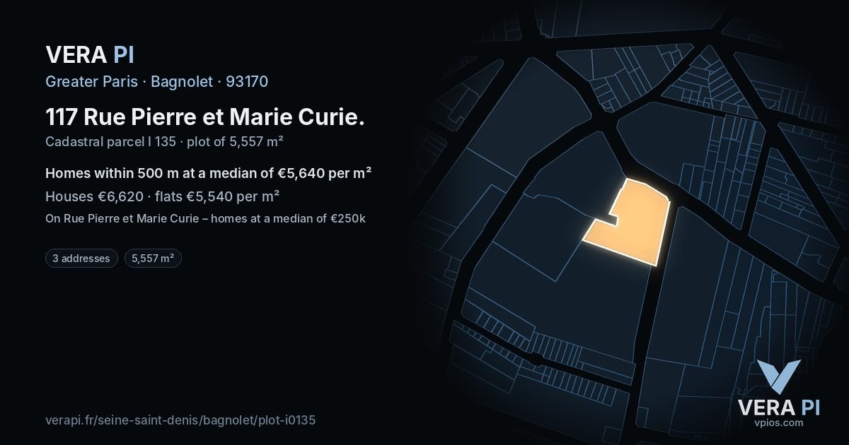 117 Rue Pierre et Marie Curie, Bagnolet at night – the plot lit, the parcels around coloured by the prices near them