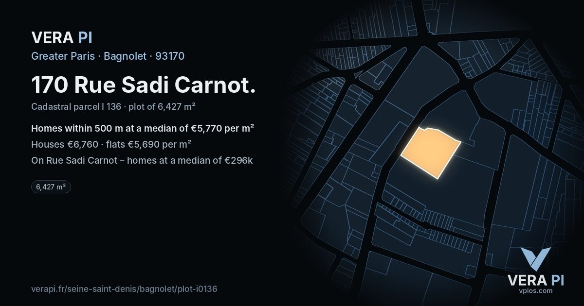 170 Rue Sadi Carnot, Bagnolet at night – the plot lit, the parcels around coloured by the prices near them